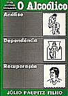 Capa do livro O Alco�lico, J�LIO PAUPITZ FILHO