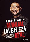Capa do livro Manual da beleza real, Ricardo dos Anjos