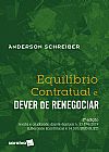 Capa do livro Equilíbrio Contratual e Dever de Renegociar - 2ª Edição 2020, Anderson Schreiber