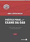 Capa do livro Pr�tica penal para exame da OAB, Ana Fl�via Messa