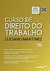Capa do livro Curso de direito do trabalho, Luciano Martinez