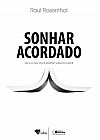 Capa do livro Sonhar acordado, Raul Rosenthal Ladeira de
