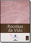 Capa do livro Receitas da Vida, Claudio Luiz Lottemberg