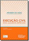 Capa do livro Execu��o Civil nos Juizados Especiais, araken de assis