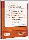 Capa do livro IntervInterven��es Corporais no Processo Penal e a Nova Identifica��o Criminal: Lei 12.654-2012, Andr� Nicolitt