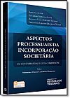 Capa do livro Aspectos Processuais da Incorpora��o Societ�ria, Arruda Alvim