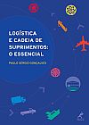 Capa do livro Log�stica e cadeia de suprimentos, Paulo S�rgio Gon�alves
