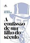 Capa do livro A confiss�o de um filho do s�culo, Alfred de Musset
