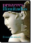 Capa do livro Prazeres Ilimitados, Fernando Muniz