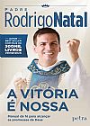 Capa do livro A vitória é nossa, Pe.Rodrigo