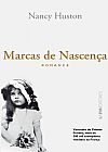 Capa do livro Marcas de nascença, Nancy Huston