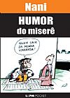 Capa do livro Humor do miser� ( Pocket), Nani