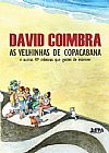 Capa do livro As velhinhas de copacabana, David Coimbra