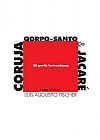 Capa do livro Coruja, qorpo-santo & jacaré: 30 perfis heterodoxos, Luís Augusto Fischer