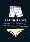 Capa do livro A primeira vez, Melvin Burgess
