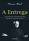 Capa do livro A Entrega, Pierre Weil