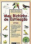 Capa do livro Meu Bichinho de Estimação - Aves, Vários Autores