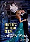 Capa do livro Paixão Inédito 1. Herdeiros do Trono de Kyr, Lynn Raye Harris