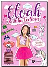 Capa do livro Eloah Contra A Rainha Tediosa - Uma Aventura No Reino da Pueril�ndia, Eloah Louren�o