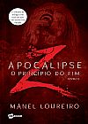 Capa do livro Apocalipse - O princ�pio do fim - 2� edi��o _ No, Manel Loureiro