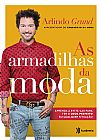 Capa do livro As armadilhas da moda, Arlindo Grund