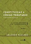 Capa do livro Constitui��o e c�digo tribut�rio comentados - 18� edi��o de 2016, Leandro Paulsen