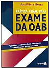 Capa do livro Pr�tica Penal Para Exame da OAB, Ana Fl�via Messa
