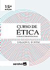 Capa do livro Curso de �tica geral e profissional, Eduardo C. B. Bittar
