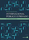 Capa do livro Manual de direito internacional público e privado, Carla Noura Teixeira