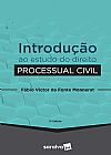 Capa do livro Introdu��o ao estudo do direito processual civil, F�bio Victor da Fonte Monnerat