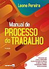 Capa do livro Manual de processo do trabalho, Leone Pereira