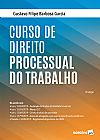 Capa do livro Curso de direito processual do trabalho, Gustavo Filipe Barbosa Garcia
