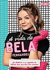 Capa do livro A vida de bela fernandes, Bela Fernandes