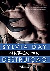 Capa do livro Marca da destrui��o, Sylvia Day