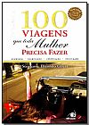 Capa do livro Cem Viagens que Toda Mulher Precisa Fazer, Stephanie Elizondo Griest