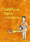 Capa do livro Sementes de Cuidado e Capim Dourado, Roberta Asse