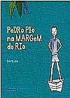 Capa do livro O Pedro Pio na Margem do Rio, Roberta Asse