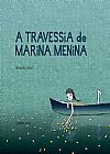 Capa do livro A Travessia de Marina Menina, Roberta Asse
