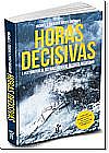 Capa do livro Horas decisivas: A história real do mais ousado resgate marítimo, Michael J. Tougias