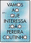 Capa do livro Vamos ao que Interessa, Jo�o Pereira Coutinho