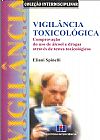 Capa do livro Vigil�ncia toxicol�gica, Eliane Spinelli