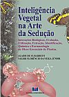 Capa do livro Inteligência vegetal na arte da sedução, Alaide de Sá Barreto