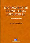 Capa do livro Dicion�rio de tecnologia industrial, H. E. Philippsborn