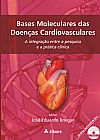 Capa do livro Bases moleculares das doen�as cardiovasculares, Jos� Eduardo Krieger