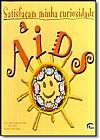 Capa do livro Satisfa�am Minha Curiosidade: AidsSatisfa�am Minha Curiosidade: Aids, Diversos autores