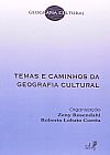 Capa do livro Temas e caminhos da Geografia Cultural, Varios autores
