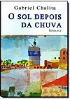 Capa do livro O Sol Depois da Chuva, Gabriel Chalita