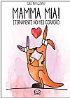 Capa do livro Mamma mia! � eternamente no meu cora��o, Cristina Alemany