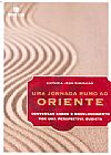Capa do livro UMA JORNADA RUMO AO ORIENTE, Victoria Jean Dimidjian