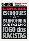 Capa do livro Carta aos escroques da islamofobia que fazem o jogo dos racistas, Charby